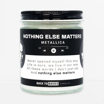 Nothing Else Matters - 9oz Scented Candle